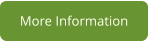 More Information